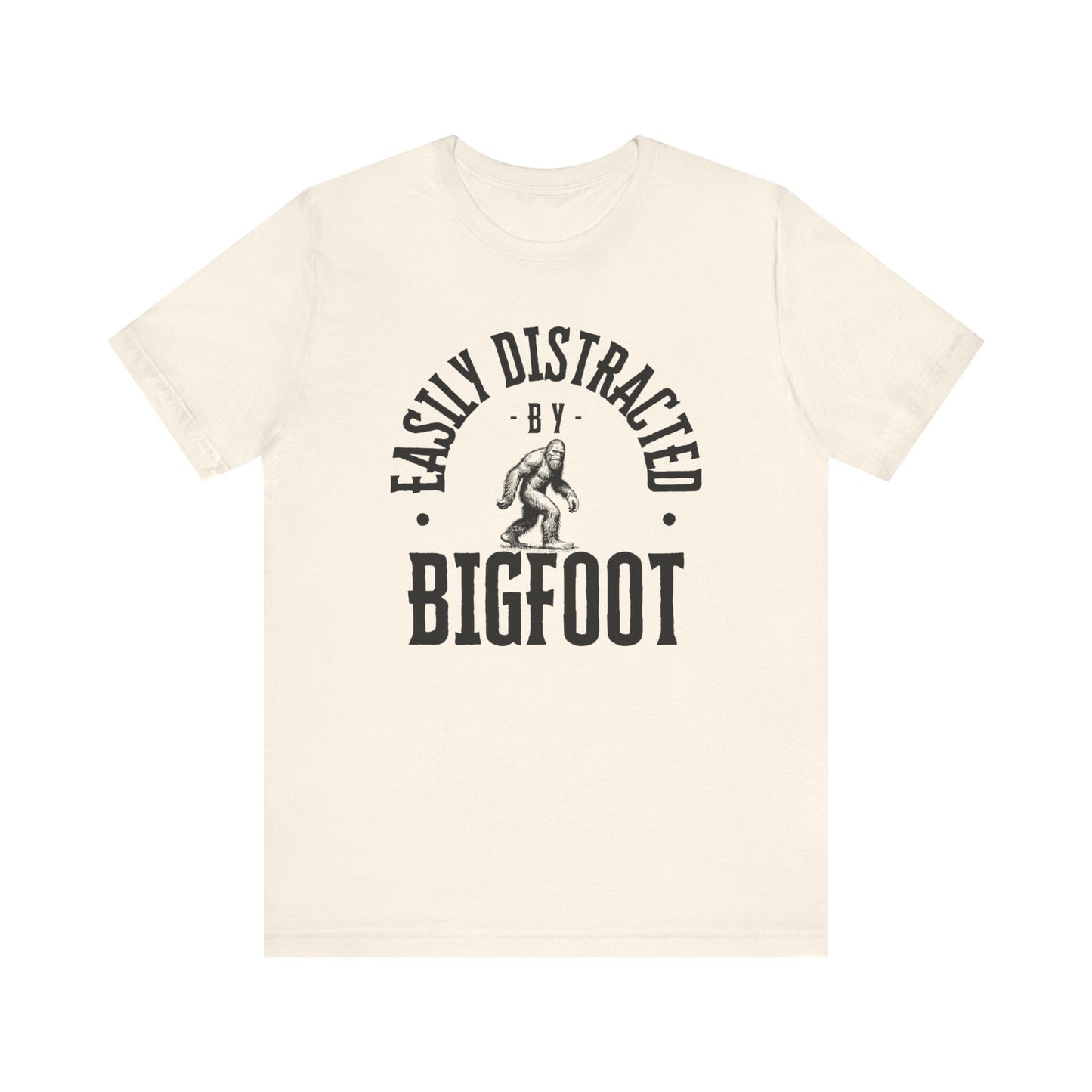 Easily Distracted By Bigfoot Shirt