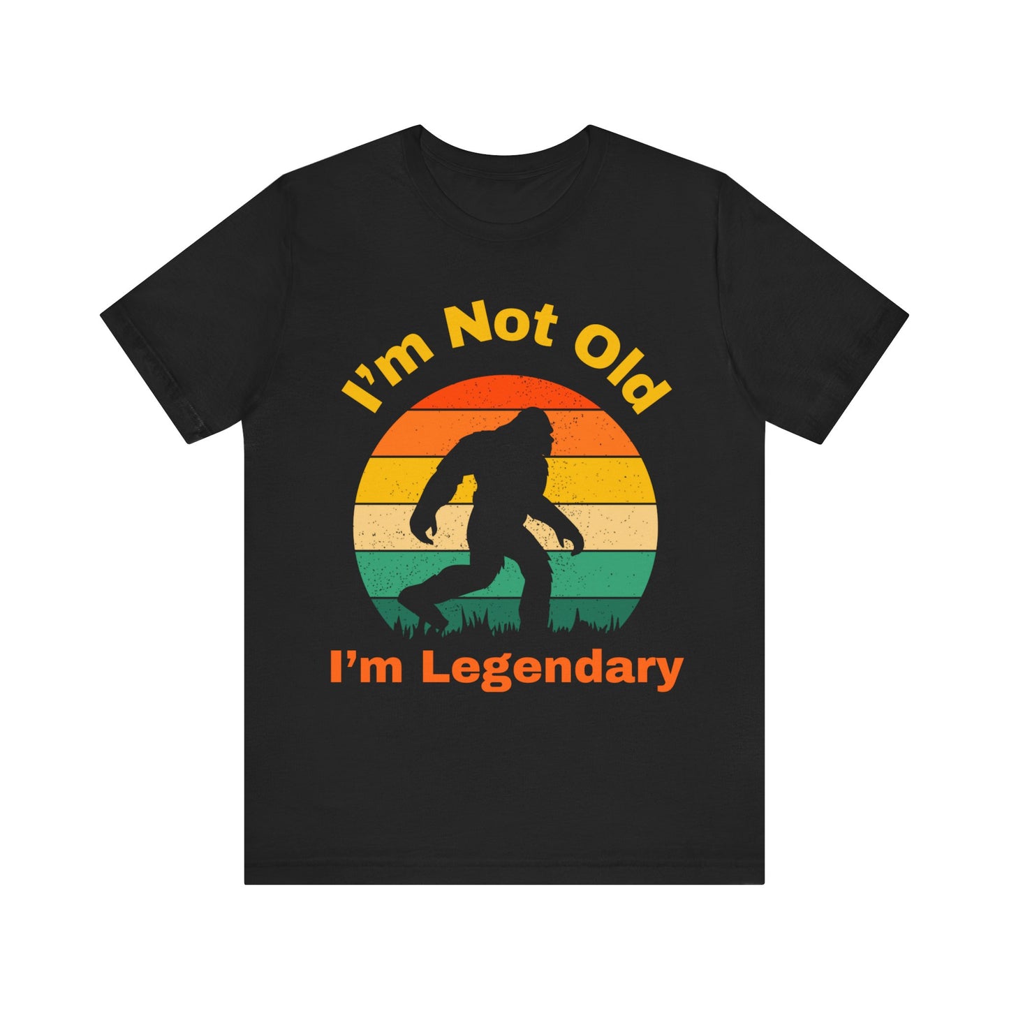 I'm Not Old I'm Legendary Shirt