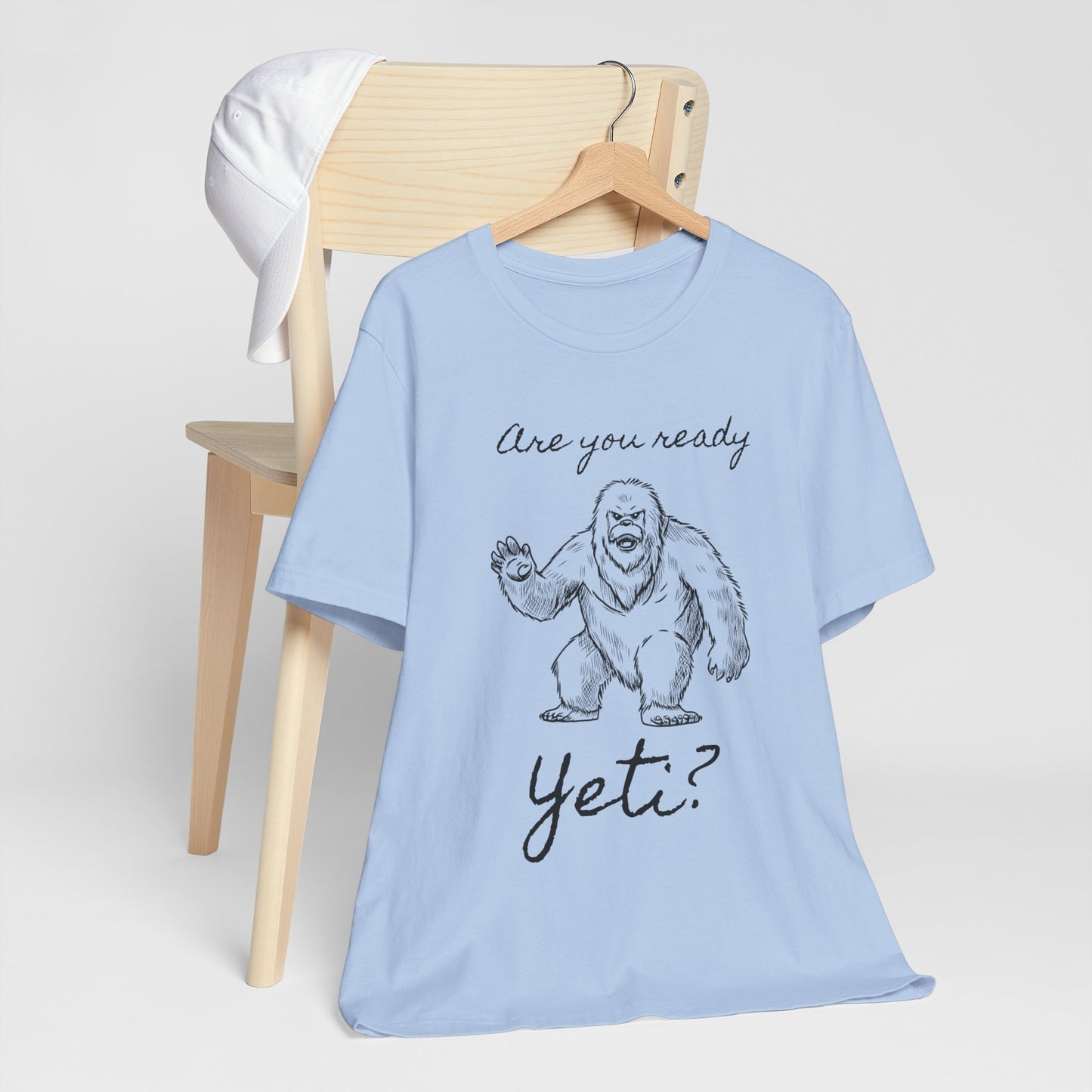 Are You Ready Yeti? T-Shirt