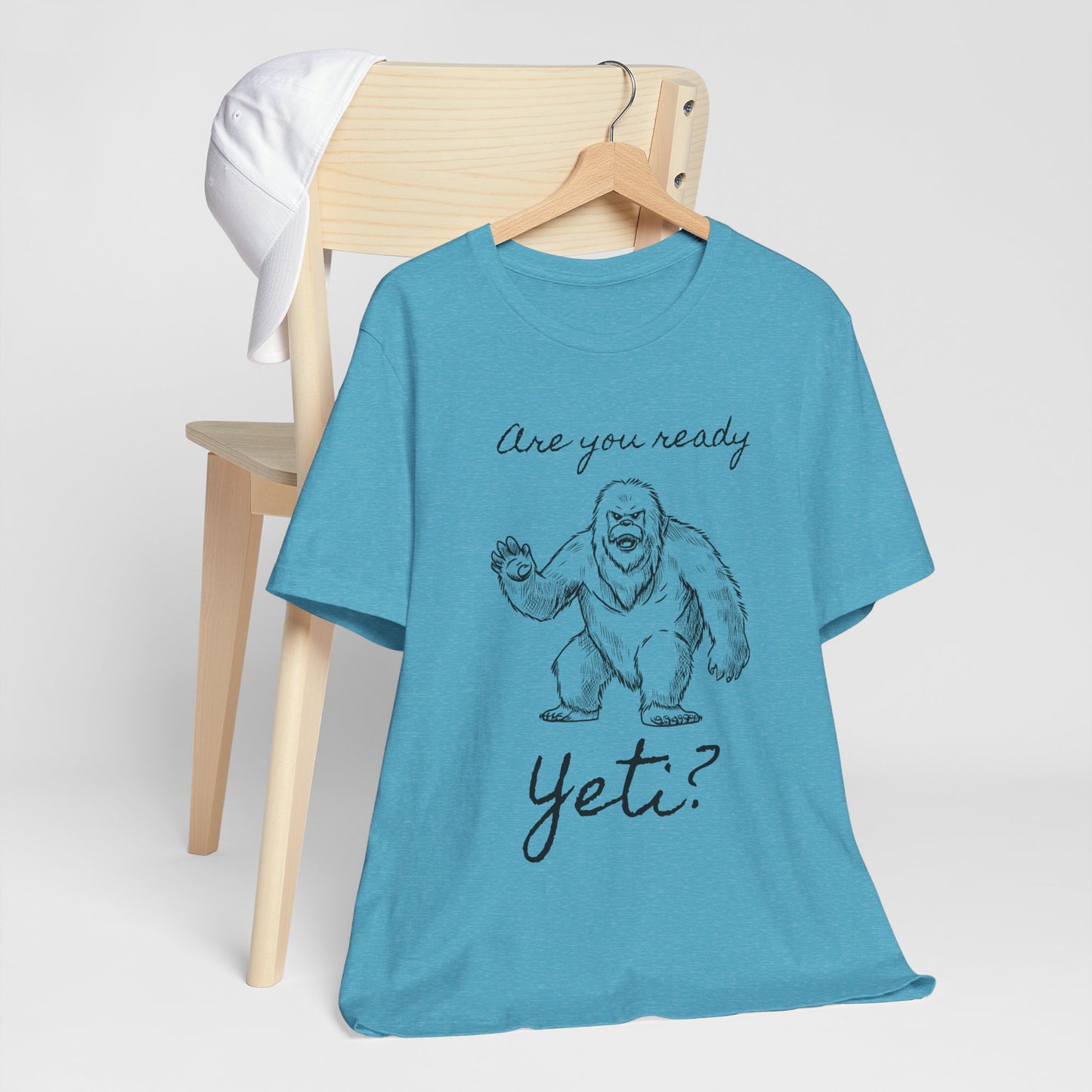 Are You Ready Yeti? T-Shirt