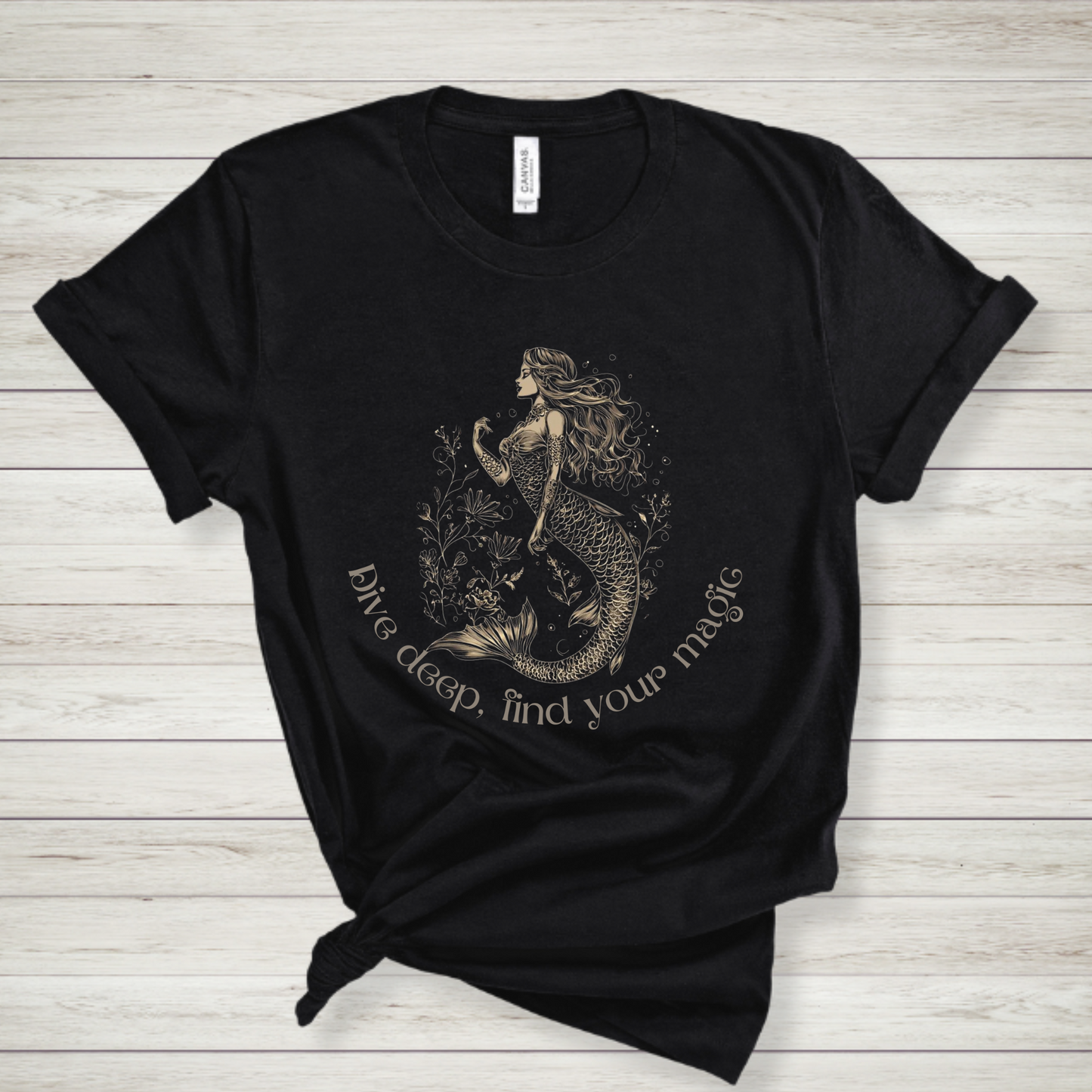 Dive Deep,Find Your Magic Mermaid Shirt